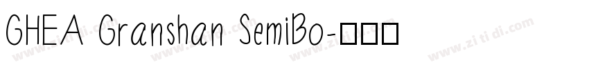 GHEA Granshan SemiBo字体转换